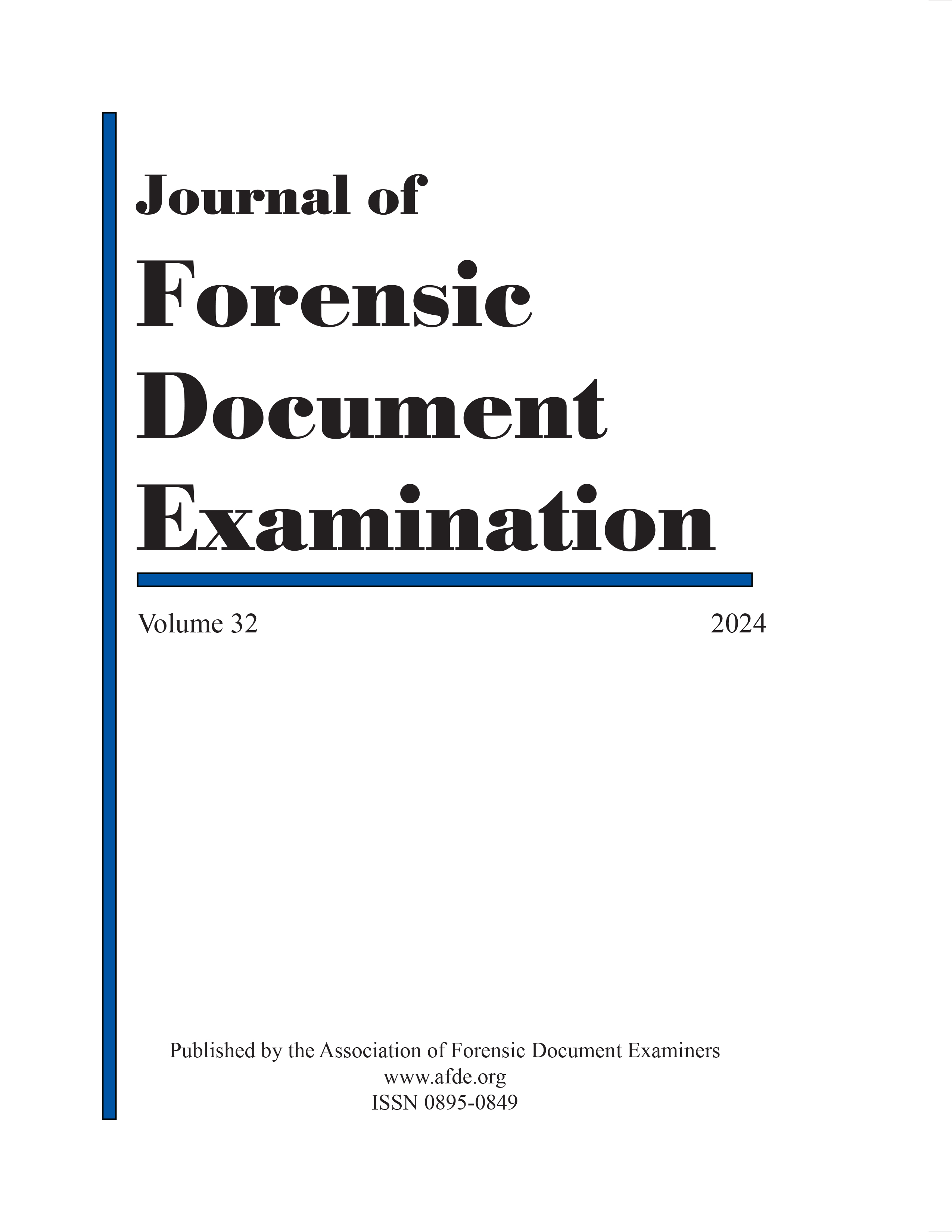 					View Vol. 32 (2024): Vol. 32 (2024): Journal of Forensic Document Examination 
				