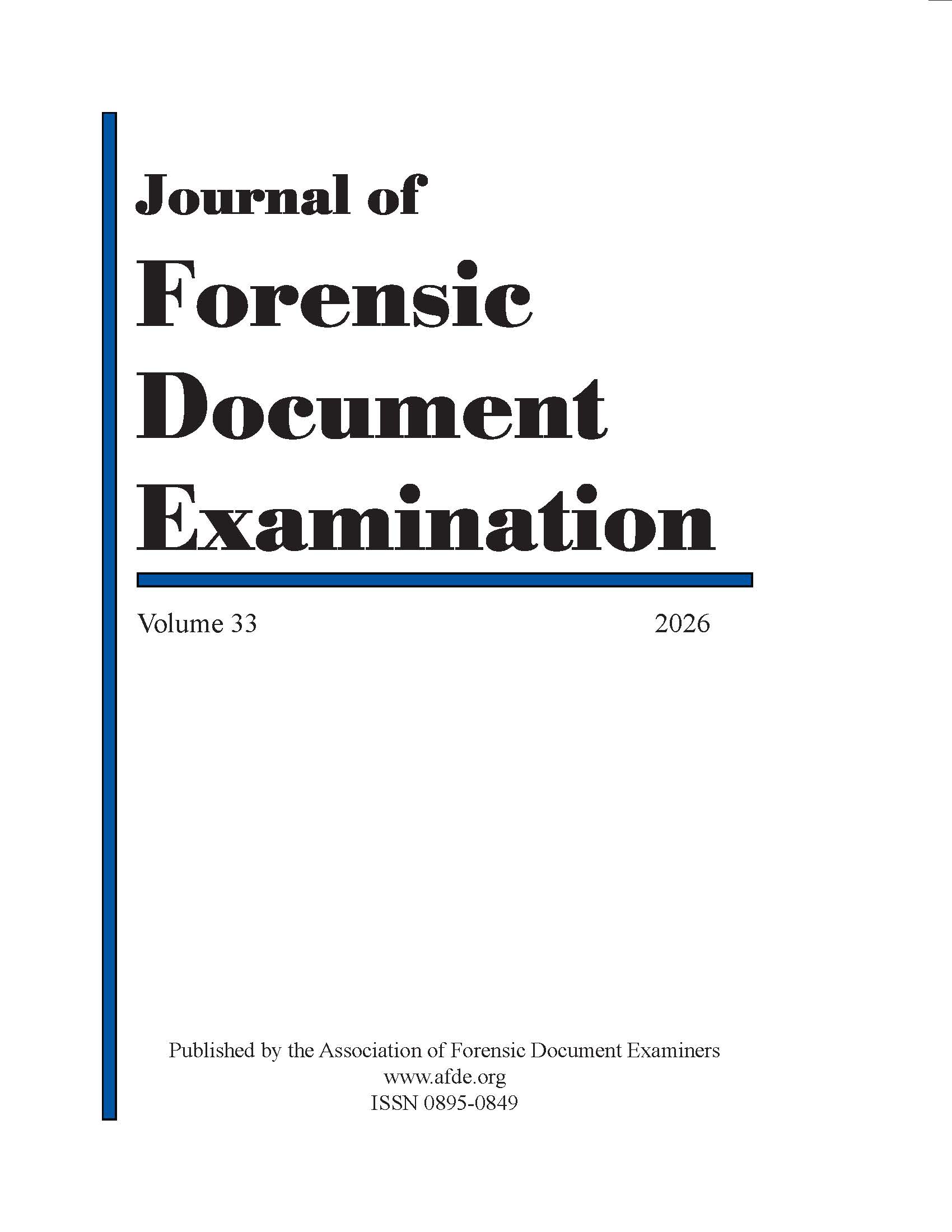 					View Vol. 33 No. 1 (2026): Vol. 33 (2026): Journal of Forensic Document Examination 
				